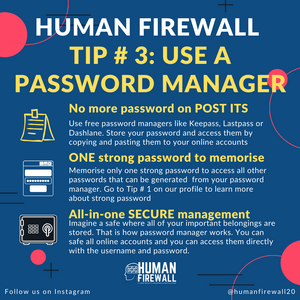 Human Firewall Tip # 3: Use a password manager