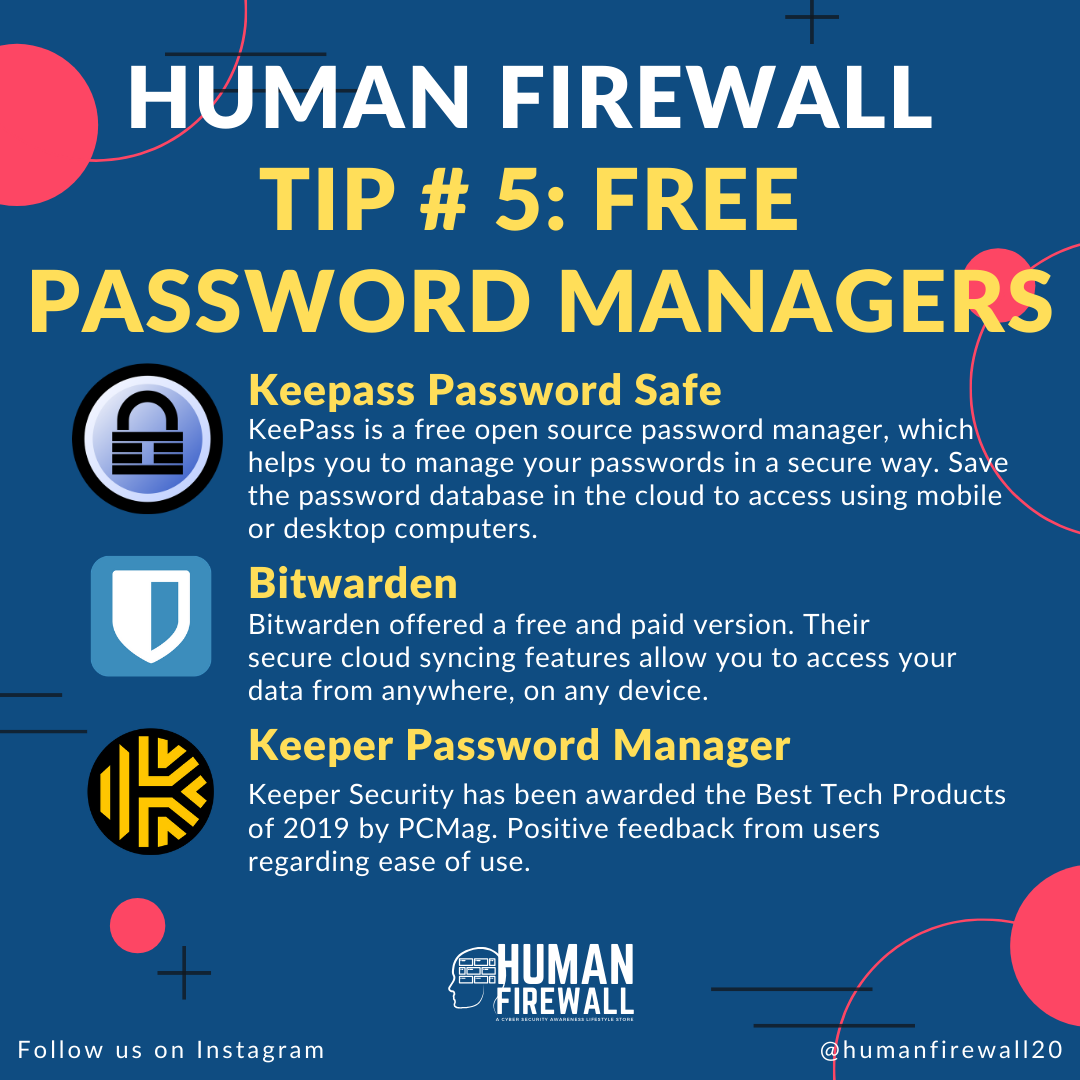 Human Firewall Tip # 5:  Free Password Managers