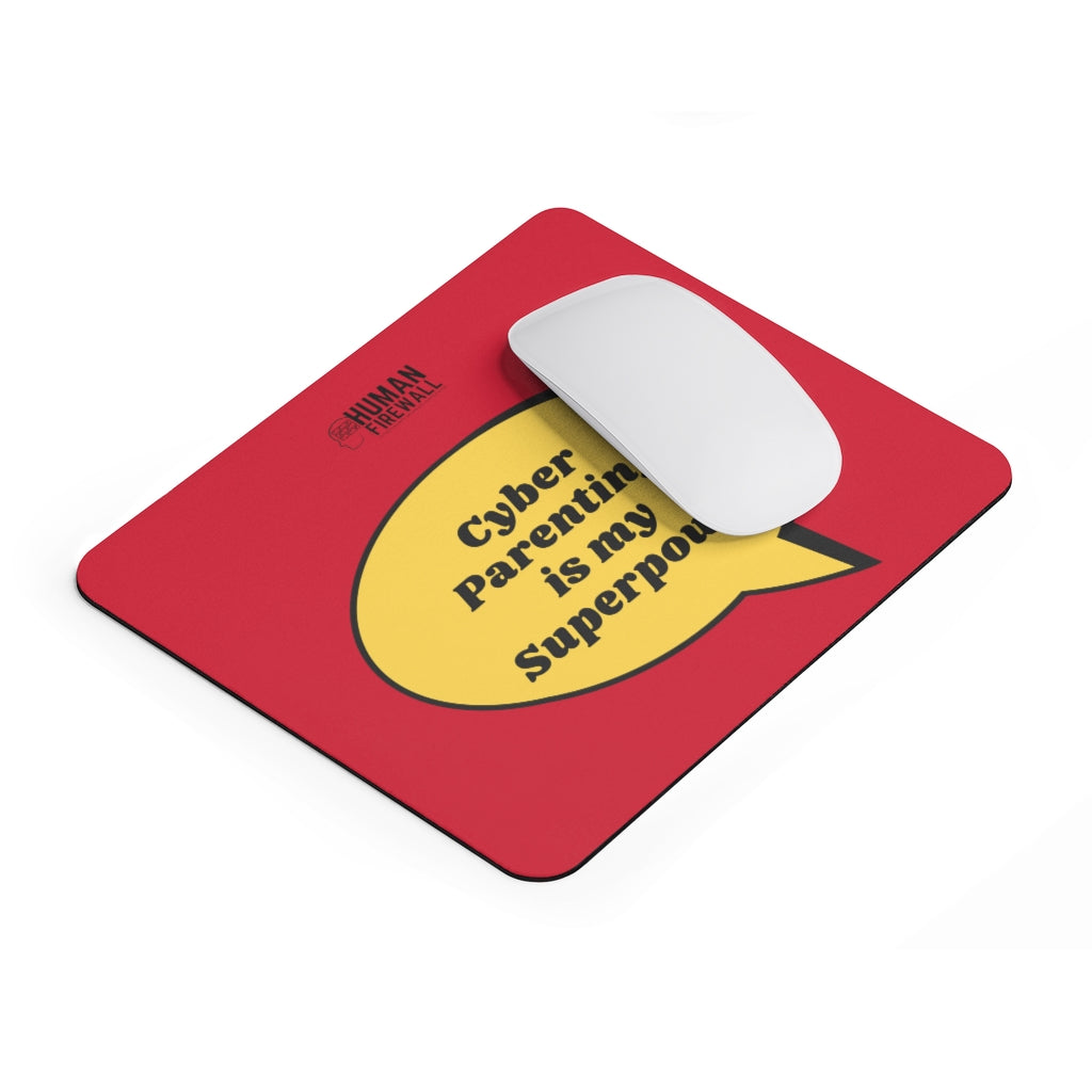 "Cyber Parenting is my Superpower" Custom Mousepad