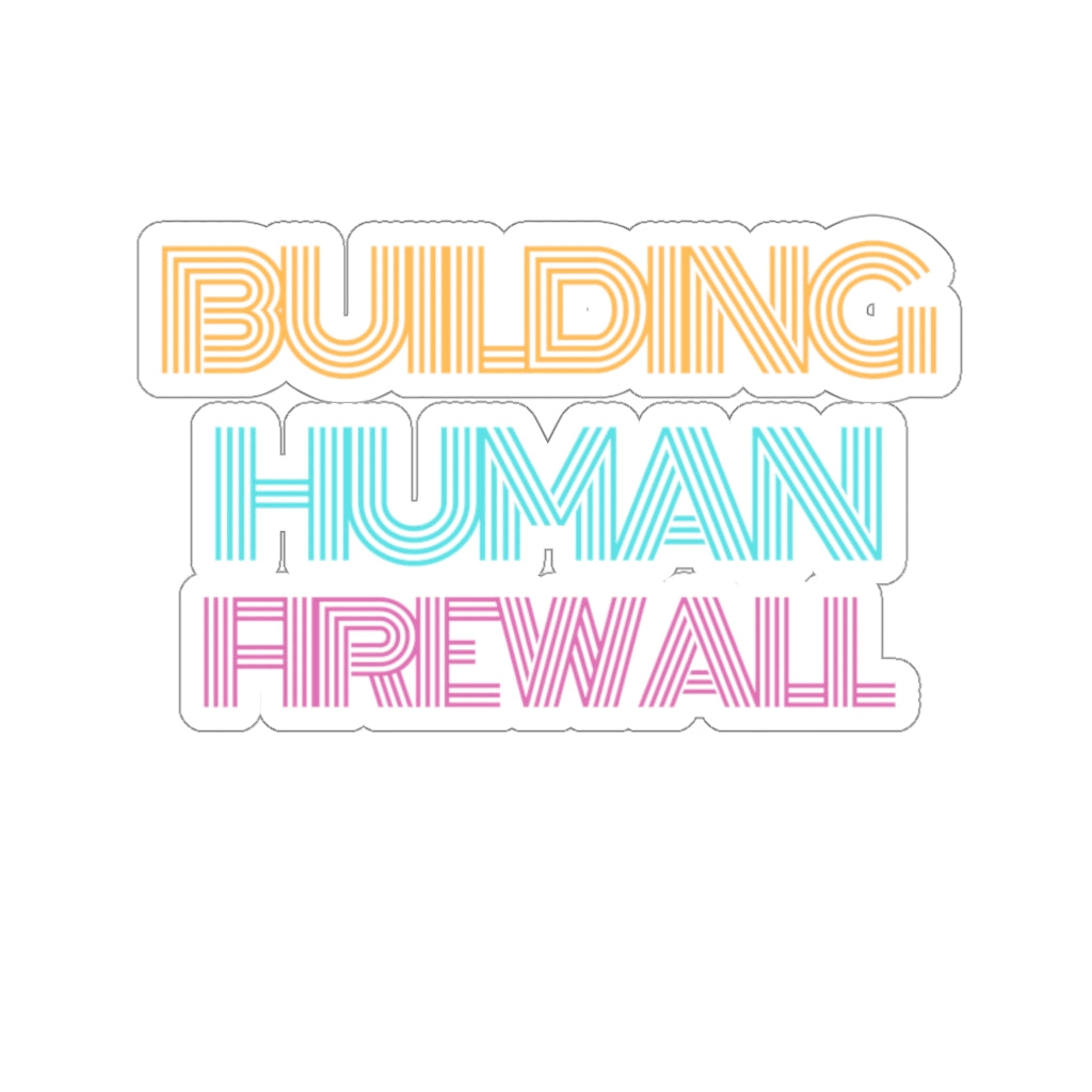 "Building Human Firewall" Vintage Cyber Security Custom Kiss-Cut Stickers www.buildinghumanfirewall.com