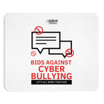 "Bid Against Cyber Bullying" Cyber Security Custom Mousepad www.buildinghumanfirewall.com