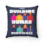 "Building Human Firewall (Diversity)" Custom Spun Polyester Square Pillow