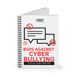 "Bid Against Cyber Bullying" Cyber Security Custom Spiral Notebook - Ruled Line www.buildinghumanfirewall.com