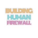 "Building Human Firewall" Vintage Cyber Security Custom Kiss-Cut Stickers www.buildinghumanfirewall.com