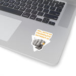 "Sec_rity is Incomplete Without U" Custom Kiss-Cut Stickers