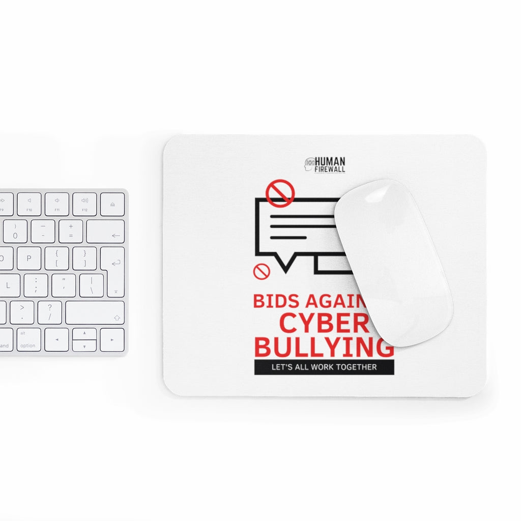 "Bid Against Cyber Bullying" Cyber Security Custom Mousepad www.buildinghumanfirewall.com