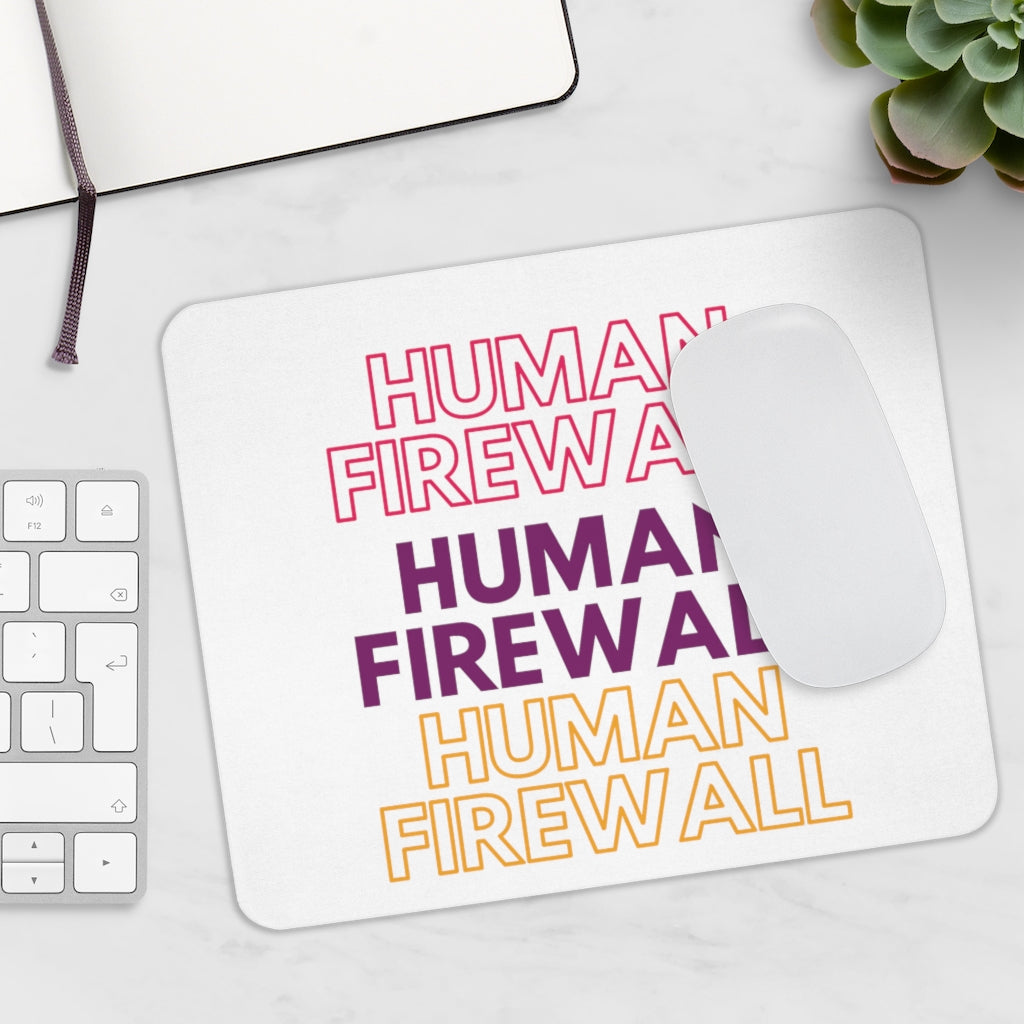 "Human Firewall" 3 Colors Custom Mousepad