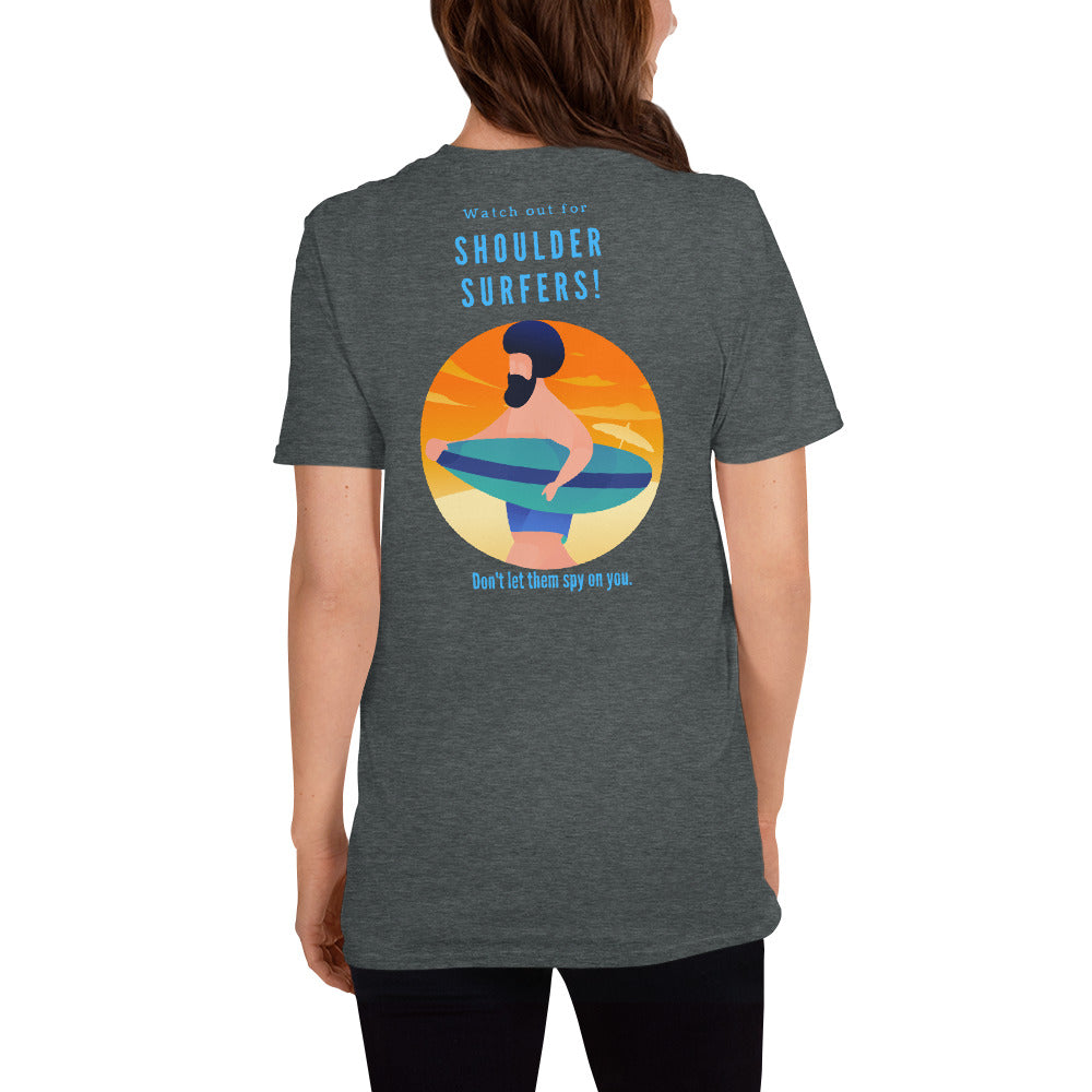 "Watch out for Shoulder Surfer" Custom Unisex T-Shirt humanfirewall.myshopify.com