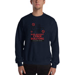 "Bid Against Cyber Bullying" Custom Men's Sweatshirt www.buildinghumanfirewall.com