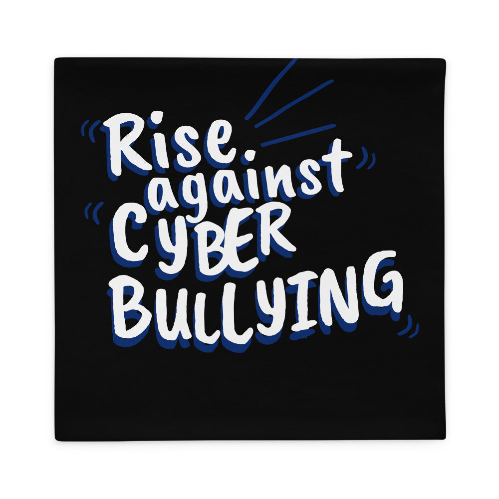 "Rise Against Cyberbullying" Custom Pillow Case