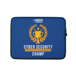 "Cyber Security Champ" Human Firewall Custom Laptop Sleeve www.buildinghumanfirewall.com