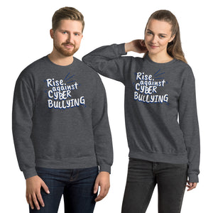 "Rise Against Cyberbullying" Cyber Security Custom Unisex Sweatshirt