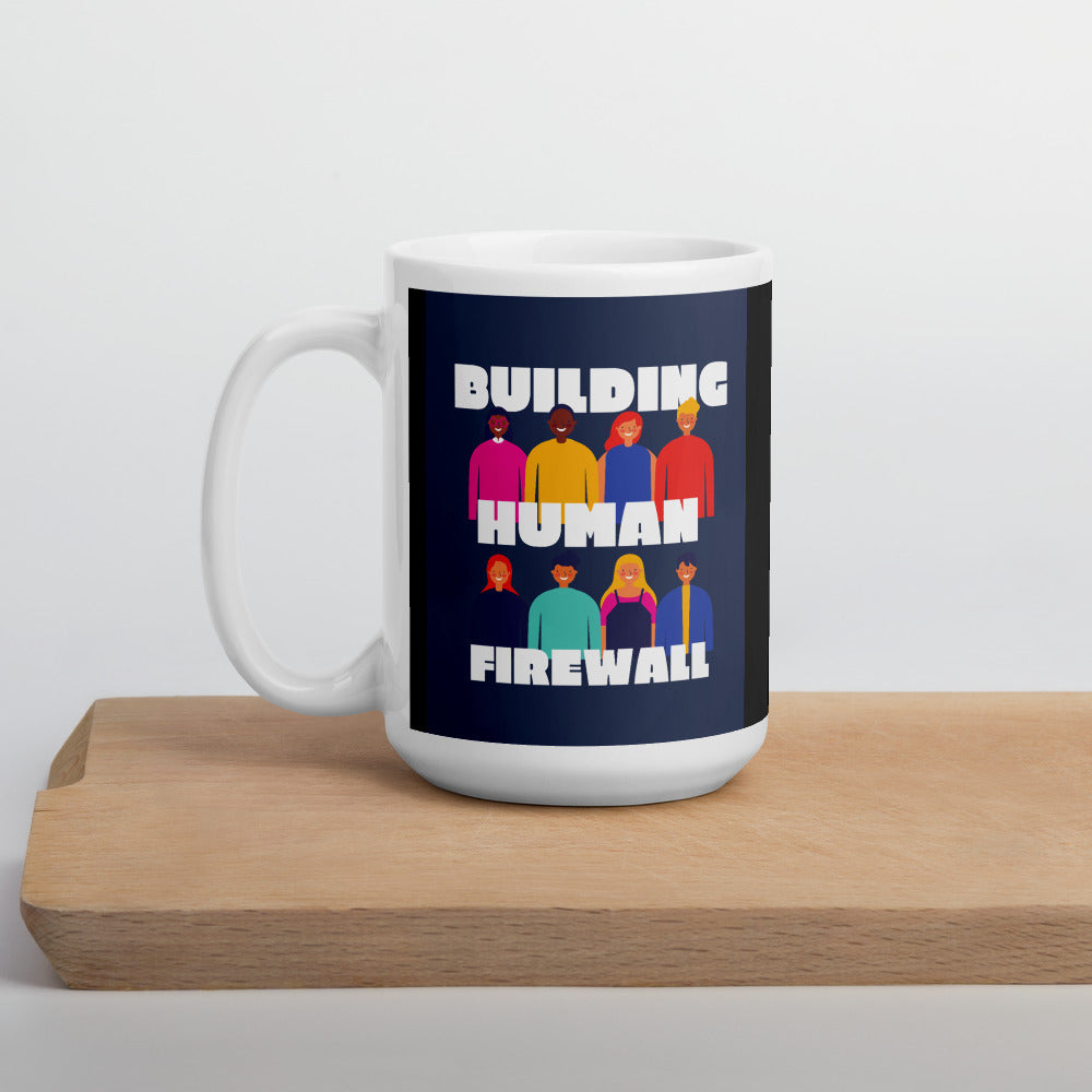 "Building Human Firewall (Diversity)" Cyber Security Custom Mug www.buildinghumanfirewall.com