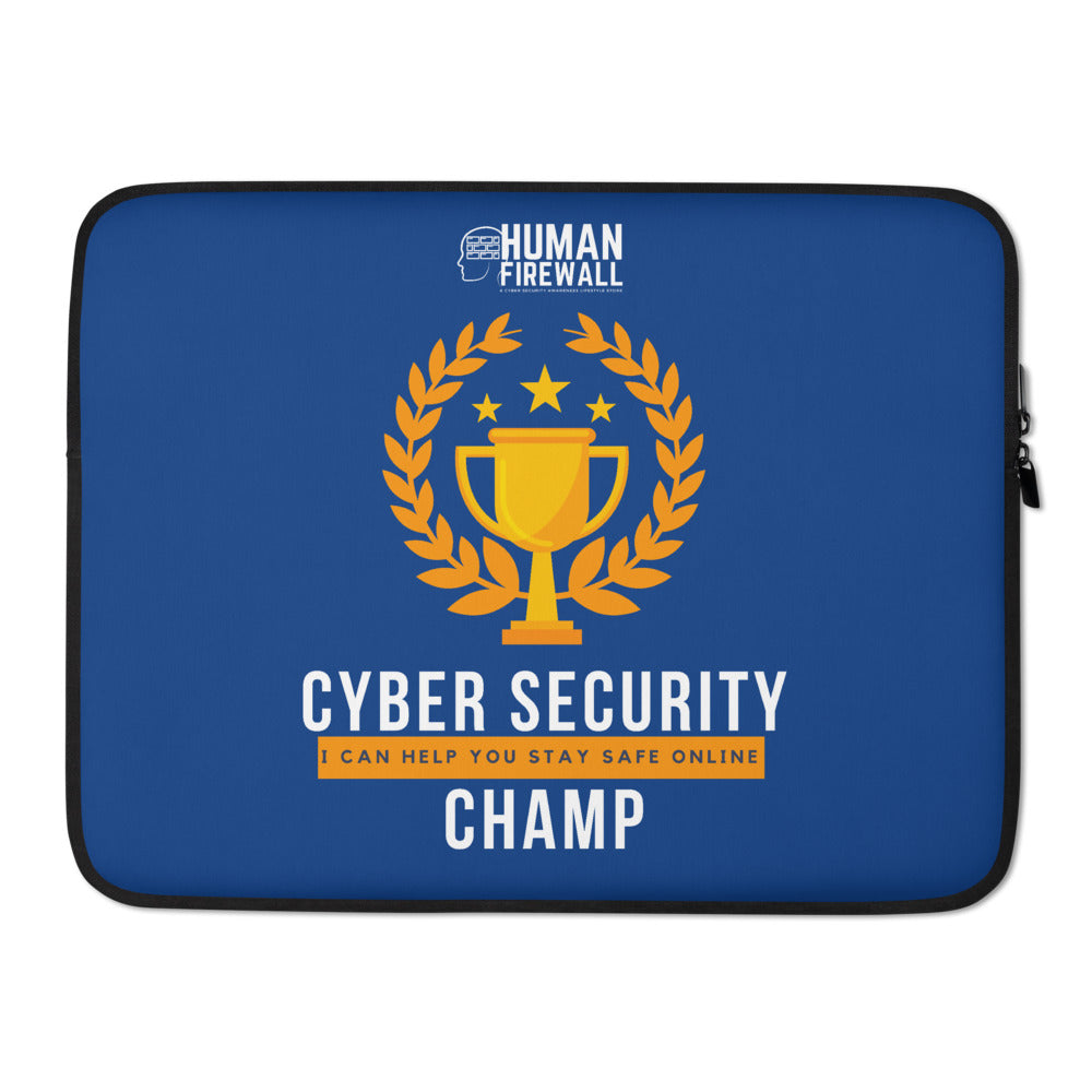 "Cyber Security Champ" Human Firewall Custom Laptop Sleeve www.buildinghumanfirewall.com