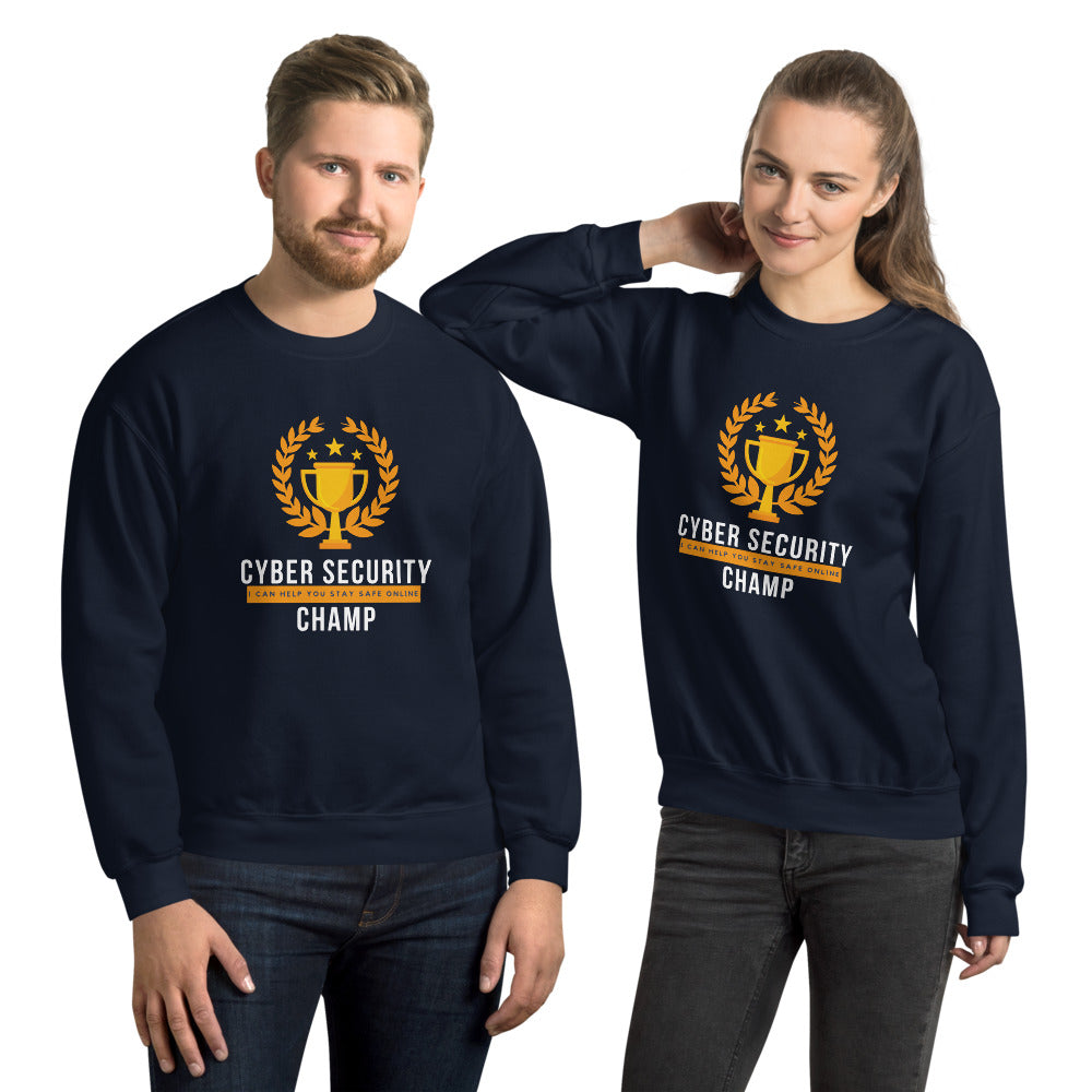 "Cyber Security Champ" Custom Unisex Sweatshirt