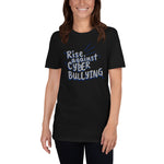 "Rise Against Cyberbullying" Custom Unisex T-Shirt