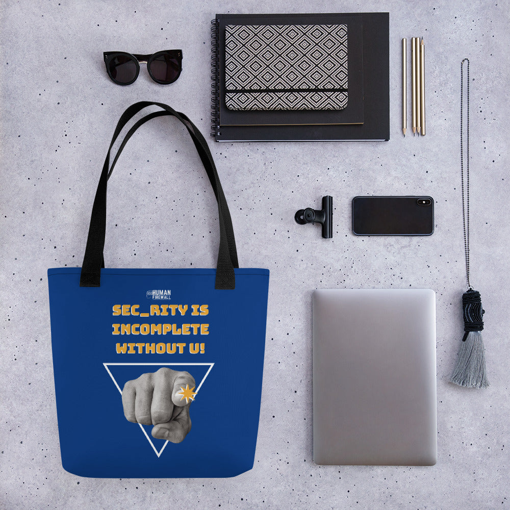 "Sec_rity is Incomplete Without U" Cyber Security Custom Tote bag