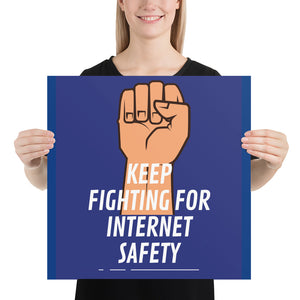 "Keep Fighting for Internet Safety" Custom Sample Poster humanfirewall.myshopify.com