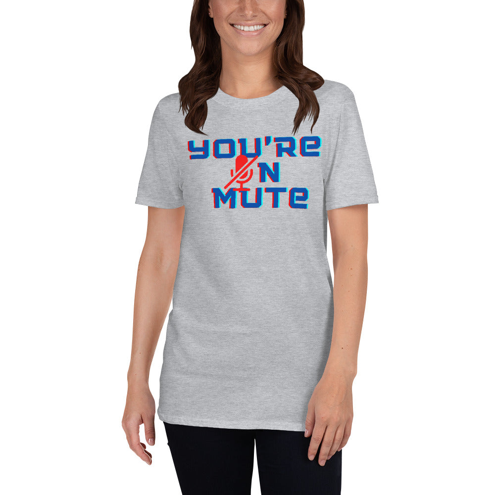 "You're on mute" Trending Custom Women's T-Shirt
