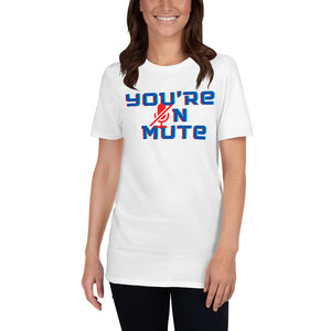 "You're on mute" Trending Custom Women's T-Shirt