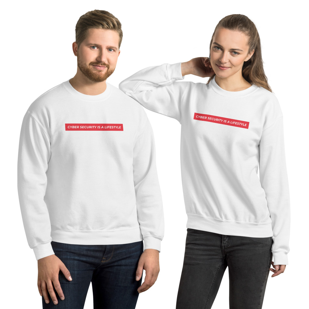 "Cyber Security is a Lifestyle" Custom Unisex Sweatshirt