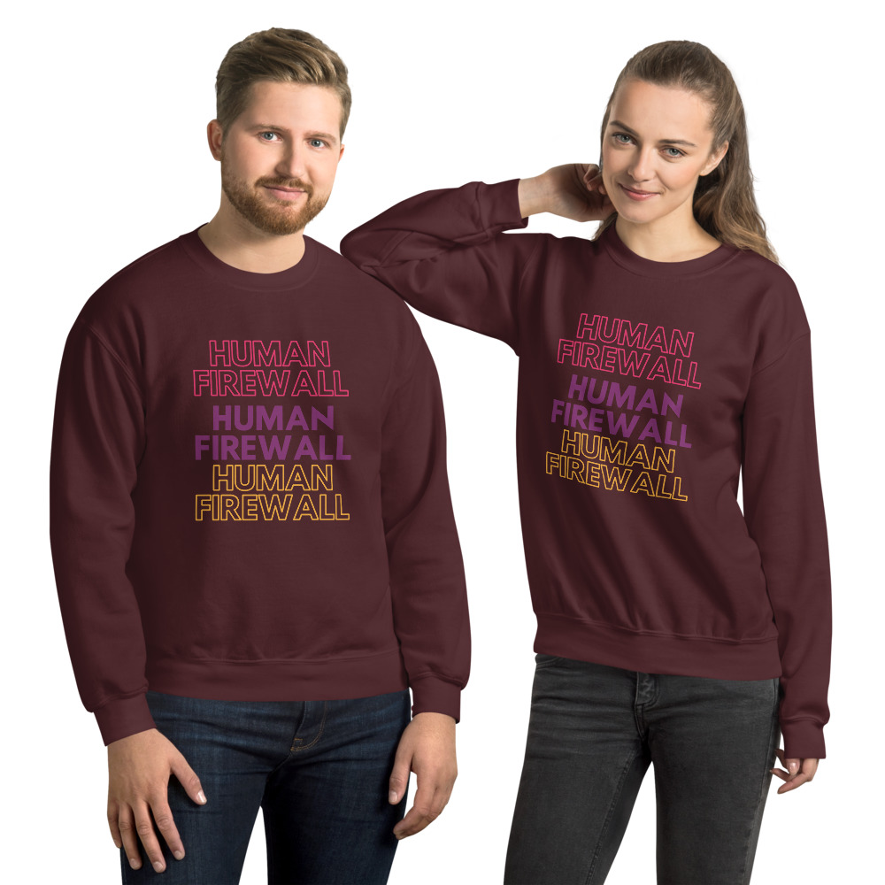 "Human Firewall" 3 Colors Custom Unisex Sweatshirt - Image 7