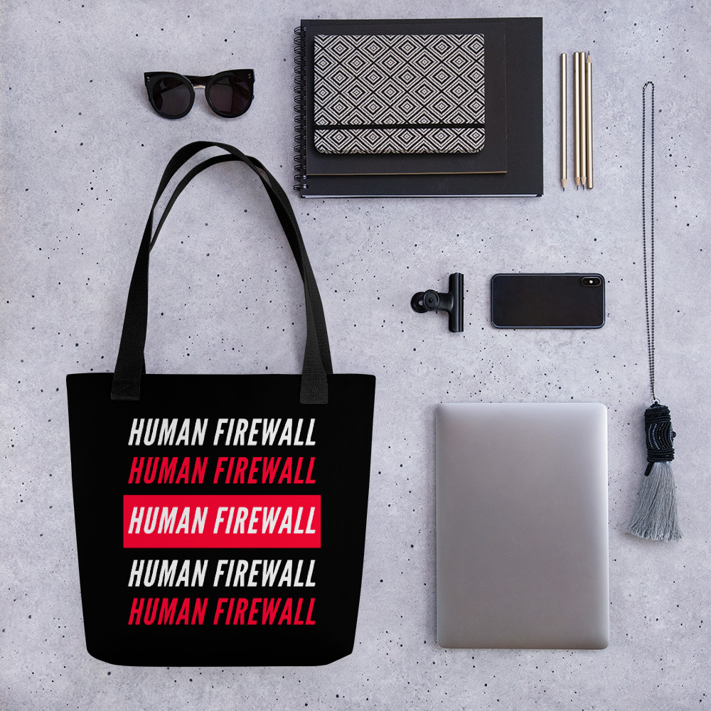 "Human Firewall" 2 Colors Custom Tote bag